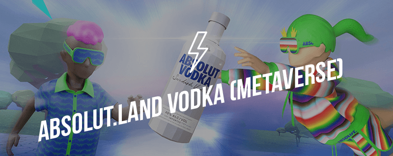Absolut.Land Vodka Metaverse